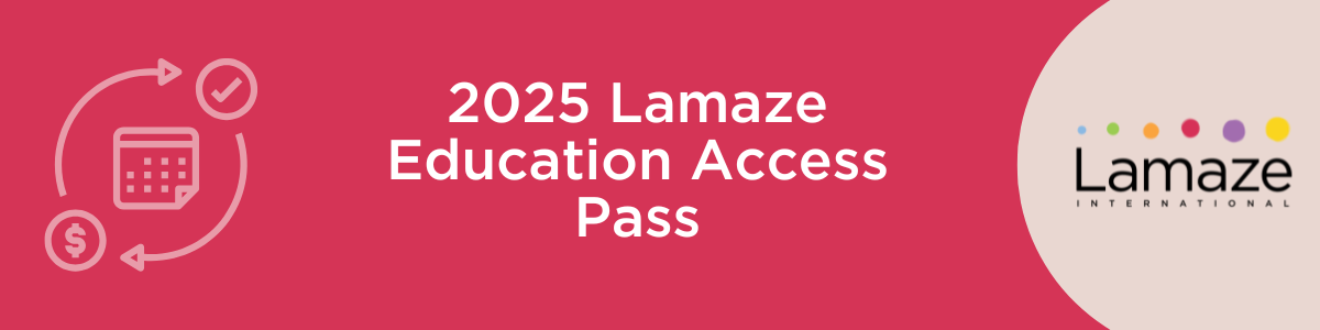 2025 Lamaze Education Access Pass